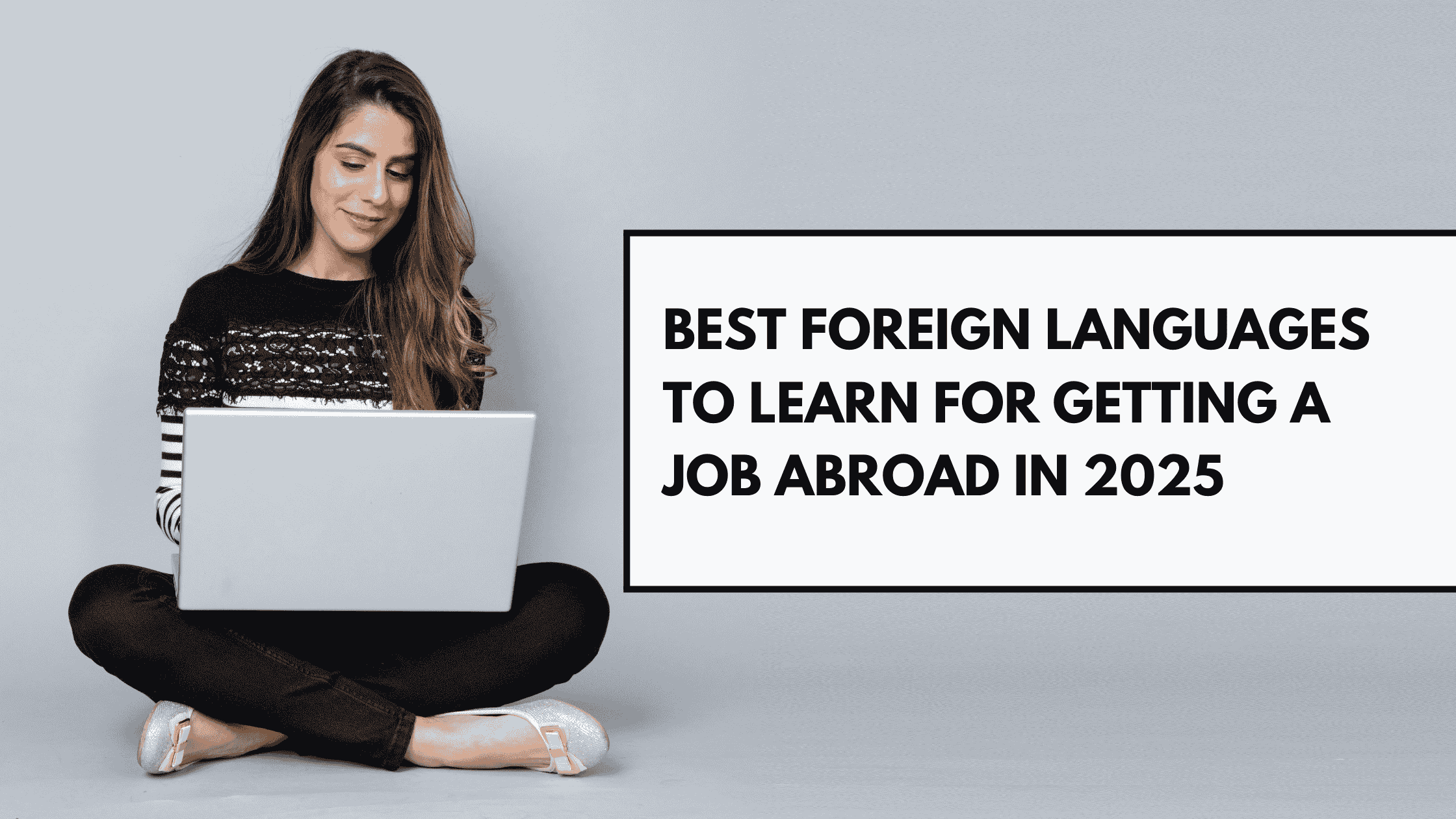 Best Foreign Language to Learn for Getting a Job Abroad in 2025.png